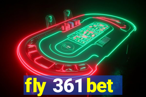 fly 361 bet