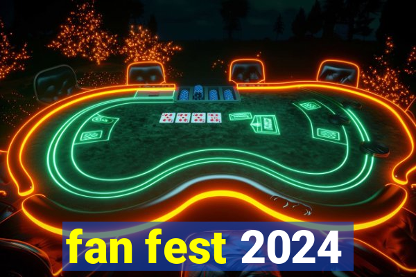 fan fest 2024