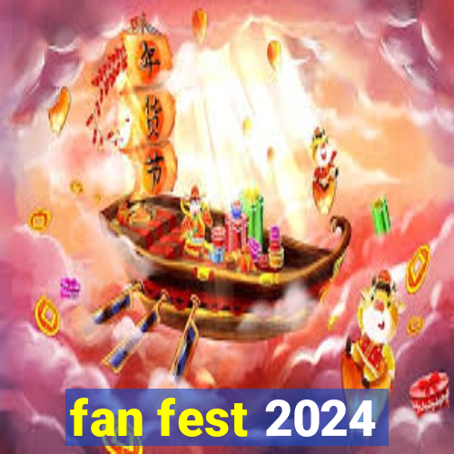 fan fest 2024