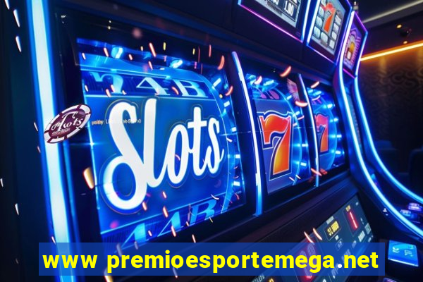 www premioesportemega.net