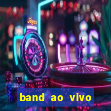 band ao vivo gratis multicanais