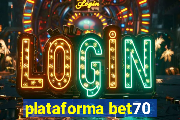 plataforma bet70