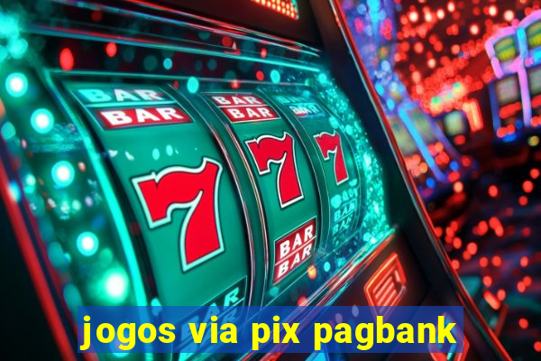 jogos via pix pagbank