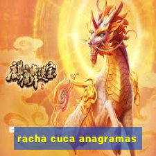 racha cuca anagramas