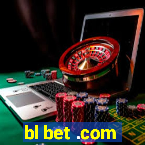 bl bet .com