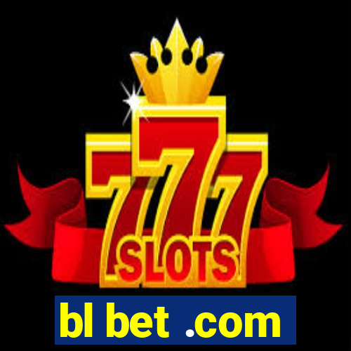 bl bet .com