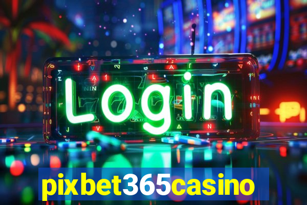 pixbet365casino