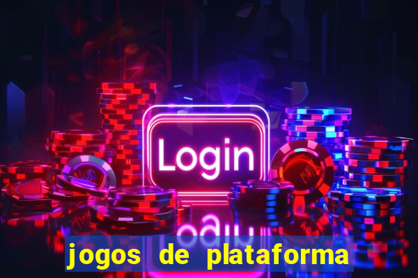 jogos de plataforma para ganhar dinheiro