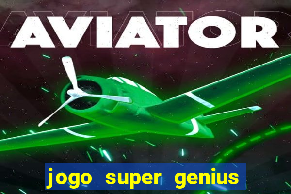 jogo super genius paga mesmo