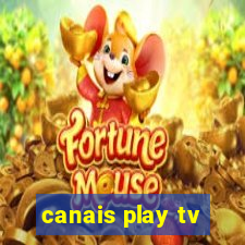 canais play tv