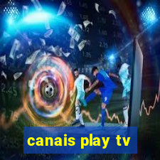 canais play tv