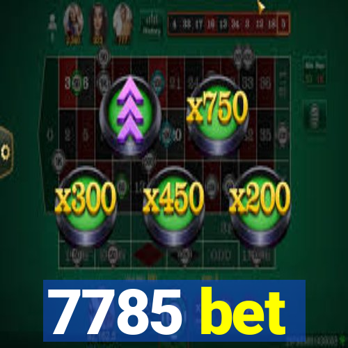 7785 bet