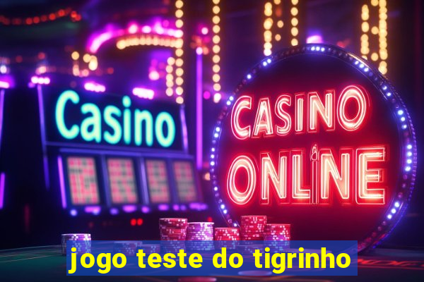 jogo teste do tigrinho