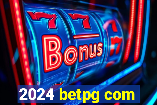 2024 betpg com