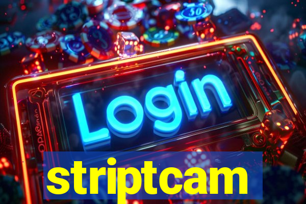 striptcam