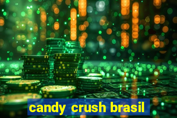 candy crush brasil