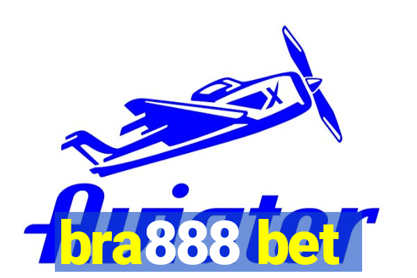 bra888 bet