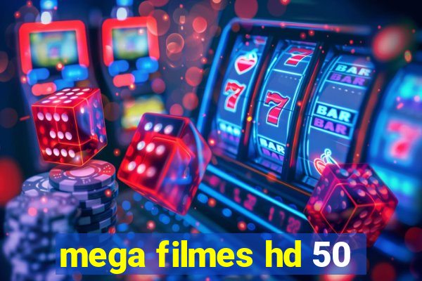 mega filmes hd 50