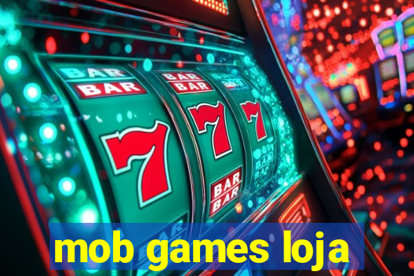 mob games loja