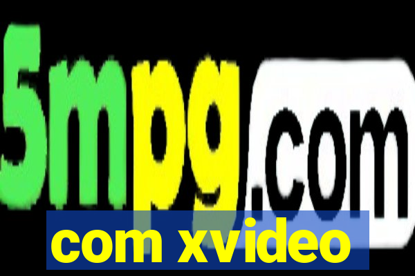 com xvideo