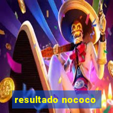 resultado nococo