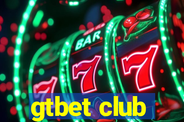 gtbet club