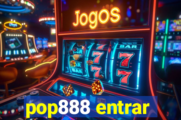 pop888 entrar