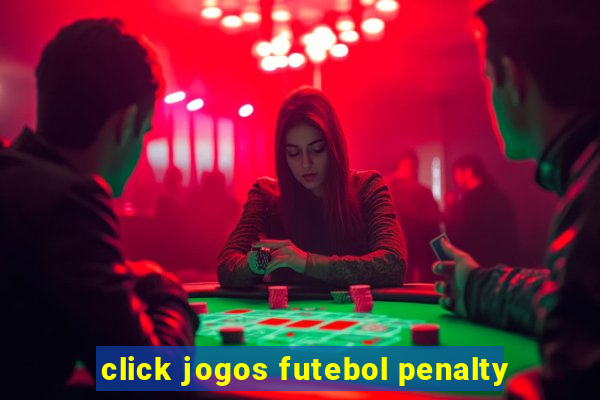 click jogos futebol penalty