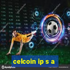 celcoin ip s a