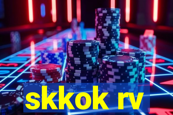 skkok rv