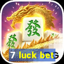 7 luck bet