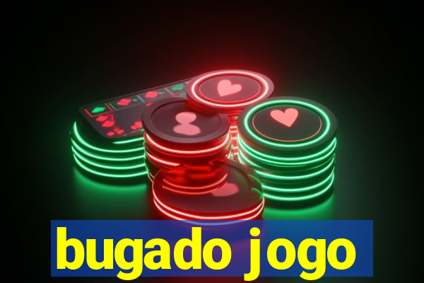 bugado jogo