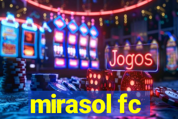 mirasol fc