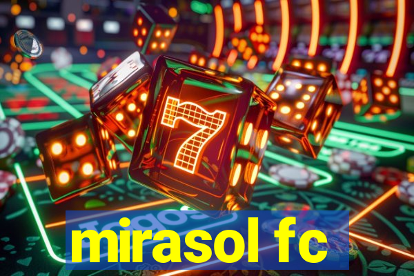 mirasol fc