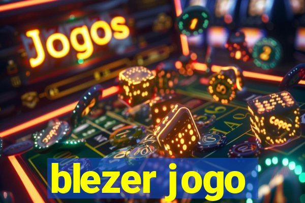 blezer jogo