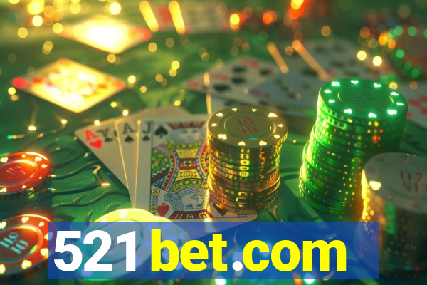 521 bet.com