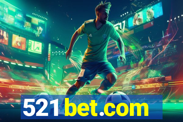 521 bet.com