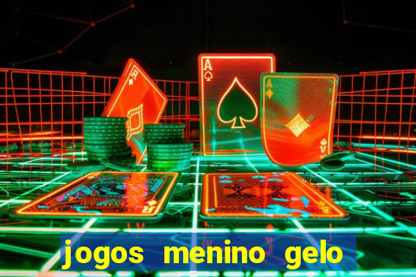 jogos menino gelo menina lava