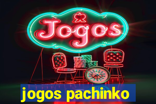 jogos pachinko