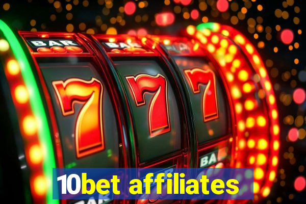 10bet affiliates