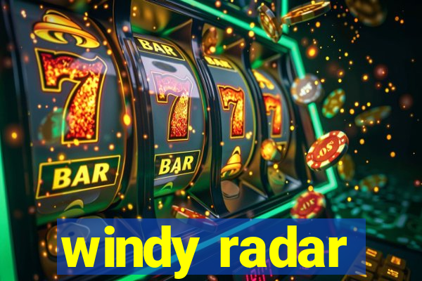 windy radar