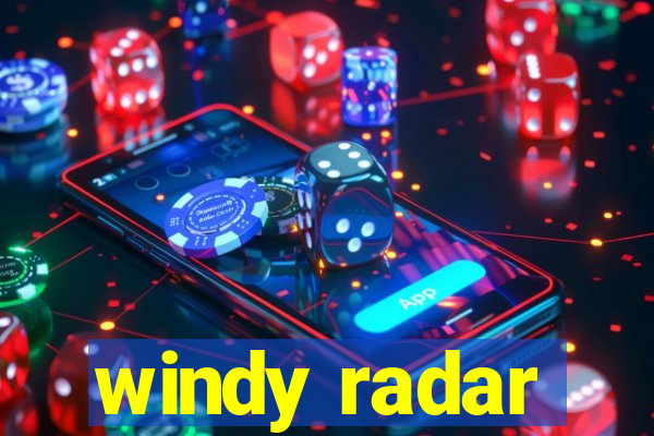 windy radar