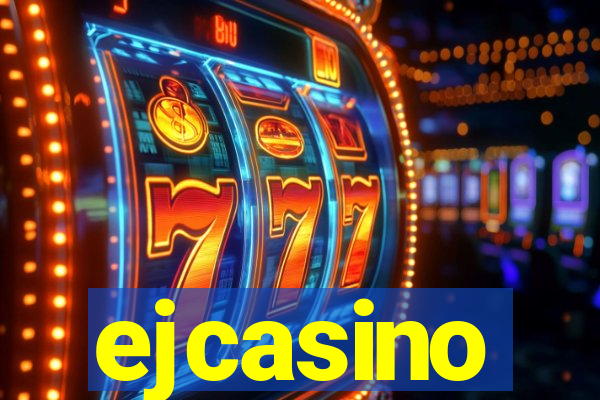 ejcasino