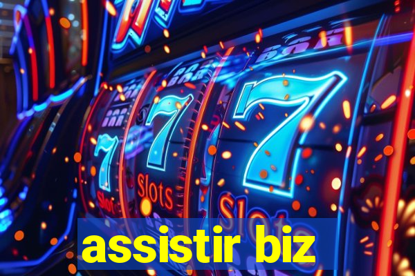 assistir biz