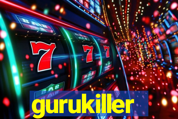 gurukiller