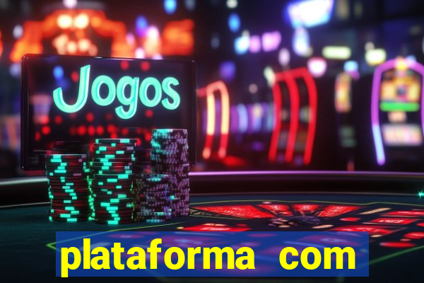 plataforma com bonus de cadastro fortune tiger