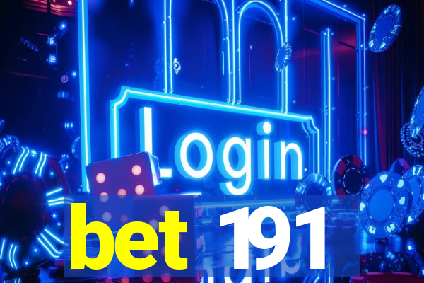 bet 191