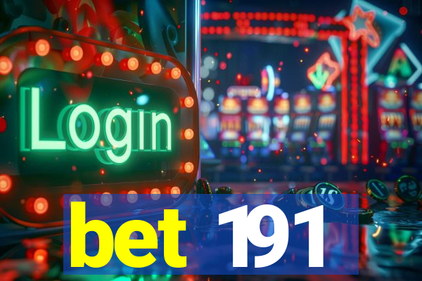 bet 191