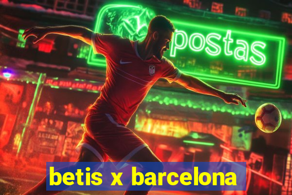 betis x barcelona