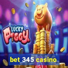 bet 345 casino